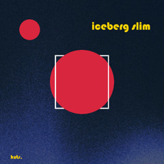 huts. - iceberg slim