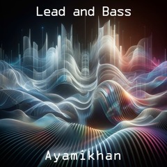 Lead and Bass