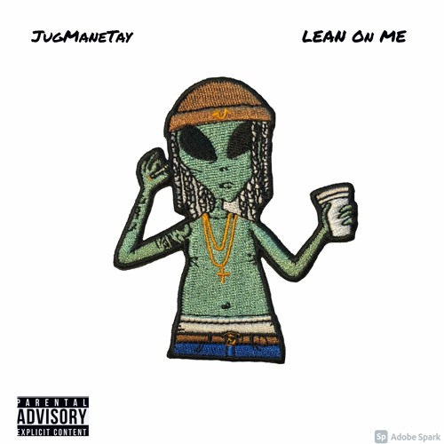 Lean Wit Me(Lean On Me)