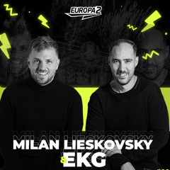 EKG & MILAN LIESKOVSKY RADIO SHOW 110 / EUROPA 2 / Noizu, Martin Ikin Track Of The Week