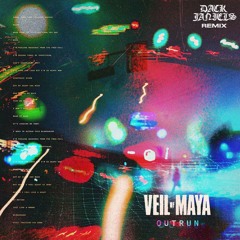 VEIL OF MAYA - OUTRUN (DACK JANIELS REMIX)
