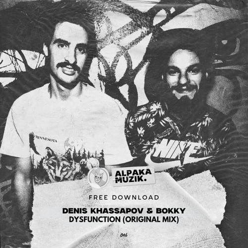 Denis Khassapov & Bokky - Dysfunction (Original Mix) **FREE DOWNLOAD**