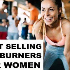 Best Fat Burners - Benefits, Ingredients, Fat Loss Solutions, Before & After Results?