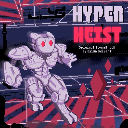 Hyper Heist (Original Soundtrack)