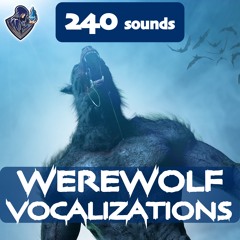Werewolf Vocalizations - Death, Groan, Pain