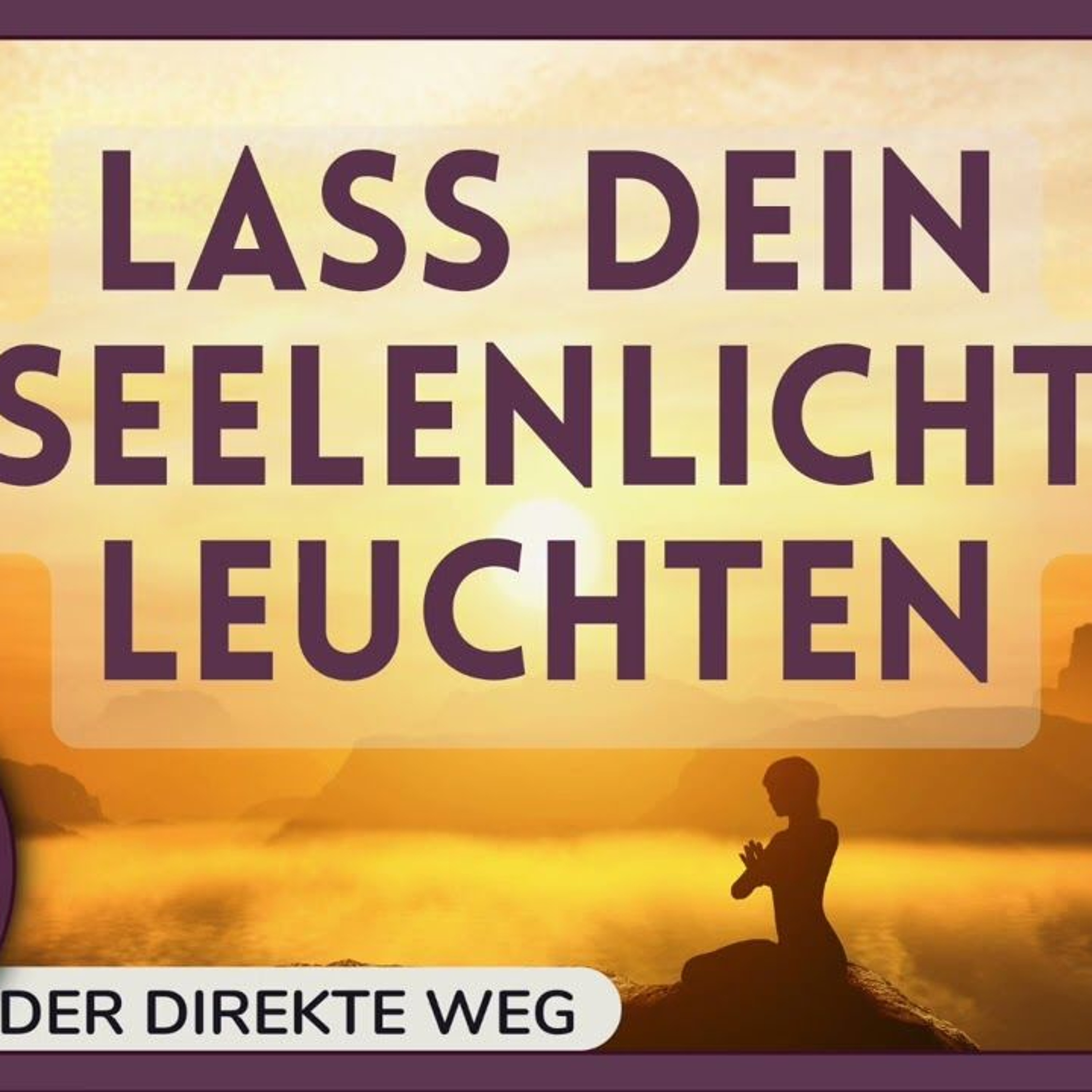 Gottfried Sumser - DER DIREKTE WEG - Ein Kurs in Wundern