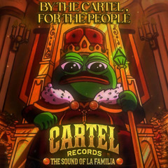 By the Cartel, For the People ✊🐸 (ESCOHBAR Anthem) | Cartel Records