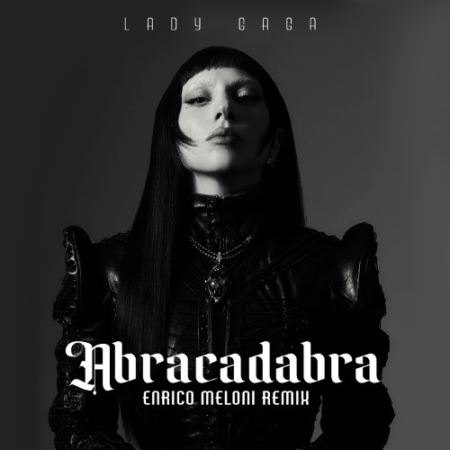 Lady Gaga - Abracadabra (Enrico Meloni Remix)
