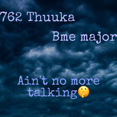 Aint no more talking ft bme major