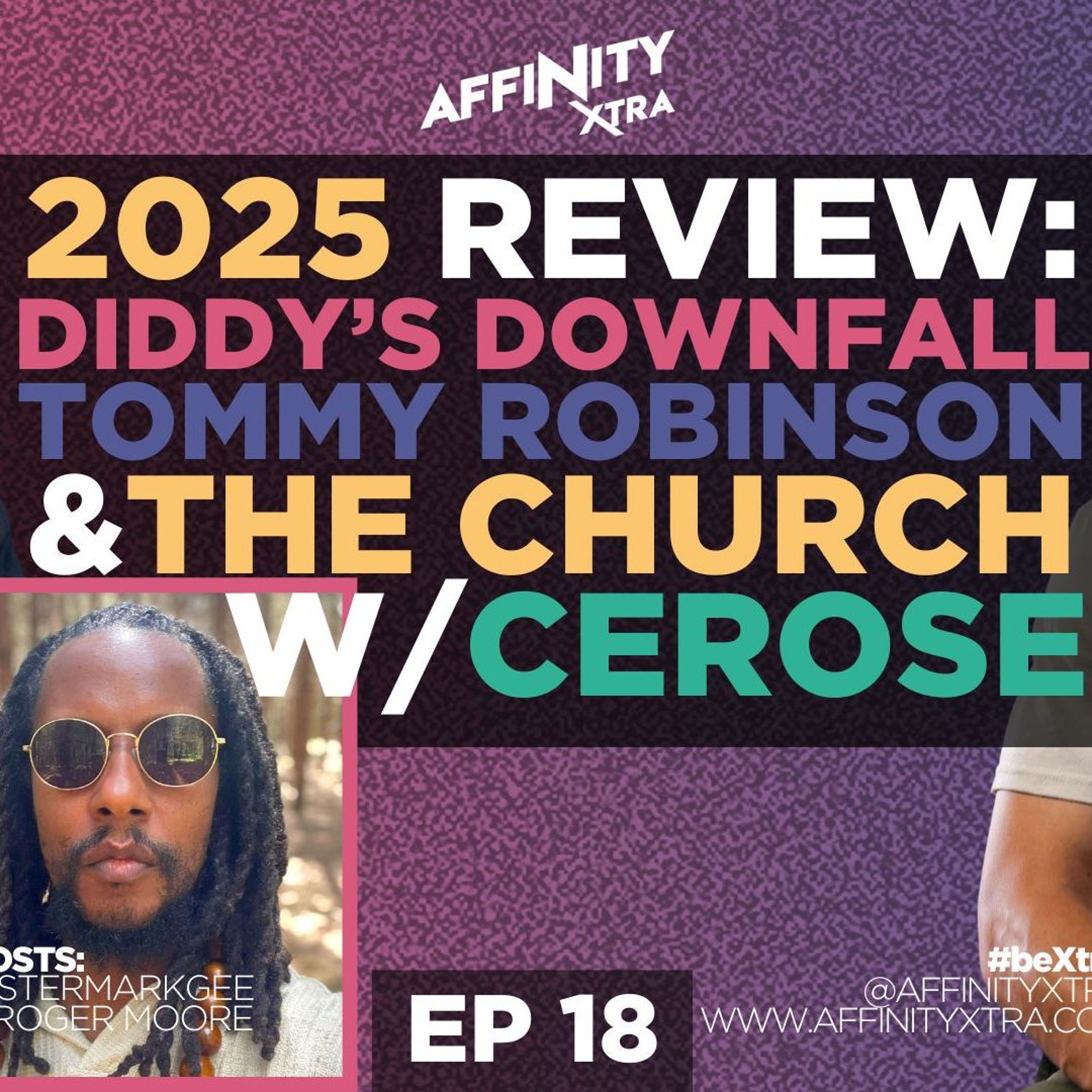 2025 Review: Diddy’s Downfall, Tommy Robinson & The Church w/ Cerose | Ideologees 18 episode artwork
