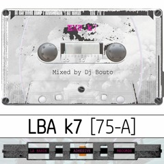LBA K7 [075-A]- Dj Bouto