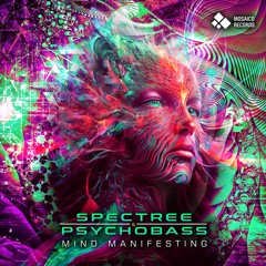 Spectree & Psychobass - Mind Manifesting (Original Mix)