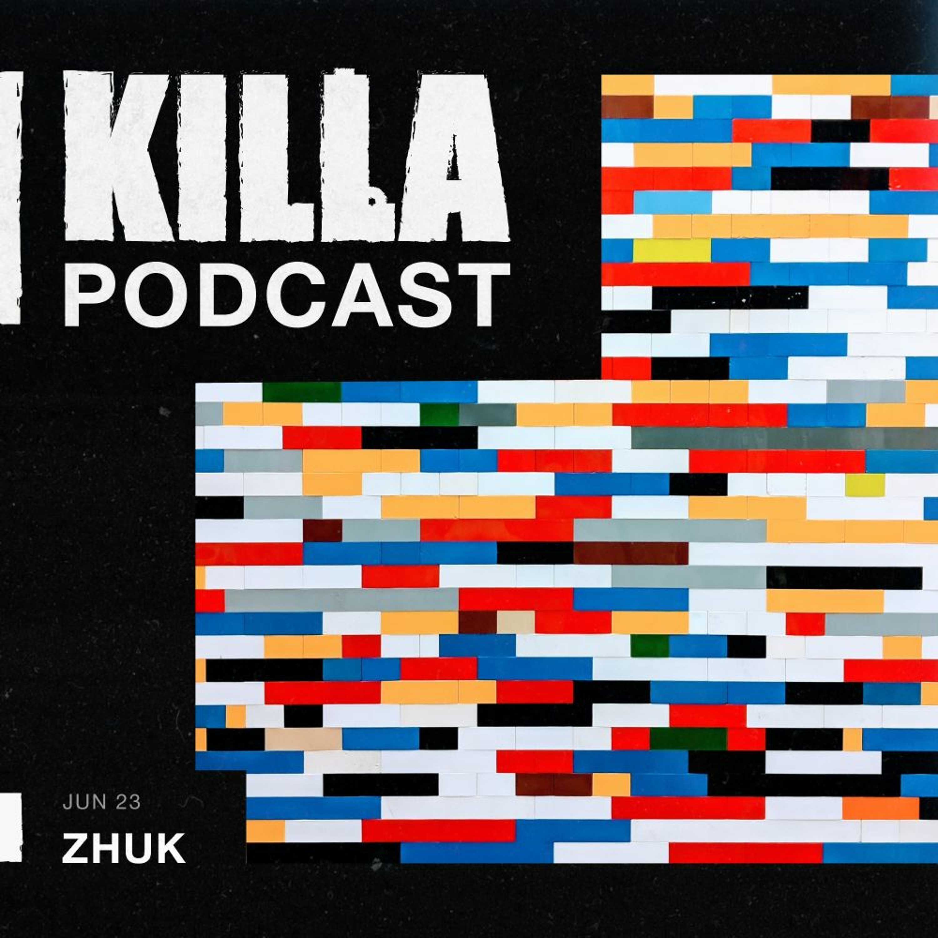 KILLA Podcast - Dr. Zhuk (Jun 2023) episode artwork
