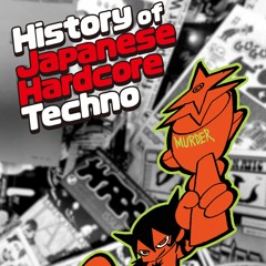 History Of Japanese Hardcore Techno - Mixed By Shimon Harbig
