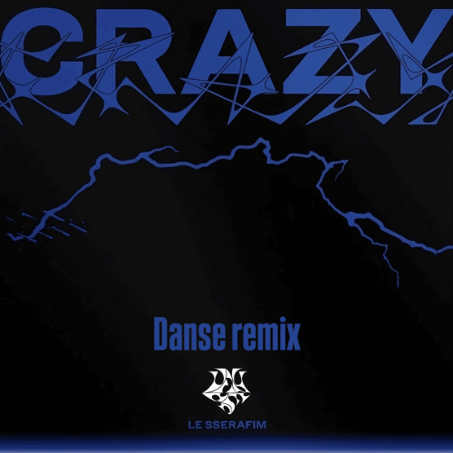 LE SSERAFIM - CRAZY (Danse Remix)