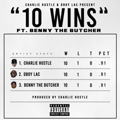 10 WINS FT BENNY THE BUTCHER *