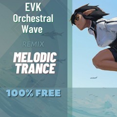 [FREE FLP] Melodic trance - Orchestral-Wave - free flp - no copyright music - Remix