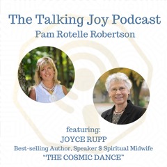 Joyce Rupp and The Cosmic Dance with Pam Rotelle Robertson