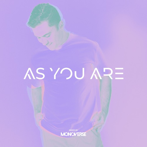 As You Are 019 with Monoverse