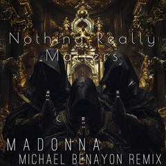 Madonna -Nothing Really Matters - Michael Benayon