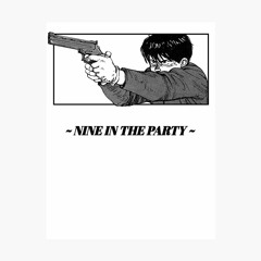 NINE IN THE PVRTY