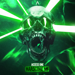 Access One - Hardcore MF