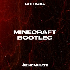 C418 - Minecraft Theme (Critical Bootleg) [15K FREE DL]