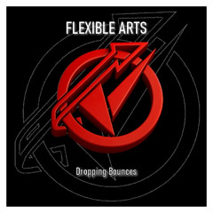 Flexible Arts - Dropping Bounces