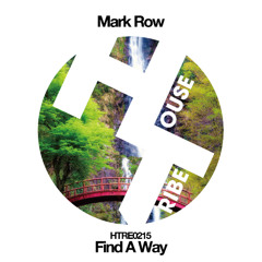 PREMIERE: Mark Row - Find A Way