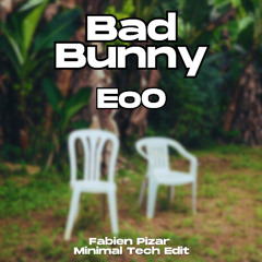 Bad Bunny - EoO (Fabien Pizar Deep Tech edit) | FILTERED X COPYRIGHT
