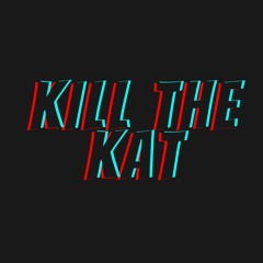 Kill the Kat (feat. AARONIKK, Chillz Muzik, Mima Jemima)