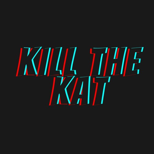 Kill the Kat (feat. AARONIKK, Chillz Muzik, Mima Jemima)