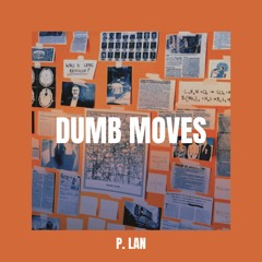 Dumb Moves