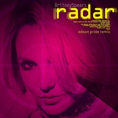 Britney Spears - Radar '2K21 (Edson Pride Remix)