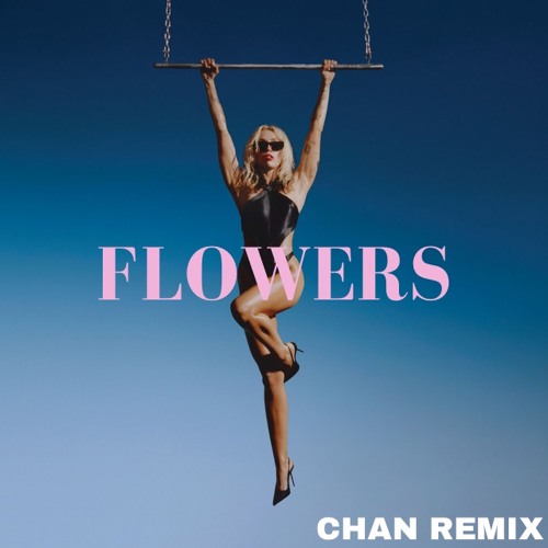 Miley Cyrus - Flowers (CHAN Remix) [FREE DL]