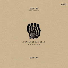 ARMONICA SOUNDS 001 with Z A I R (MX)