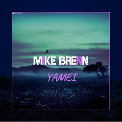 Mike Brenn - Yamei (Radio Edit)