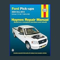 {pdf} ⚡ Ford petrol pick-ups F-150 2WD & 4WD (04-14) Haynes Repair Manual (Paperback)     1st Edit
