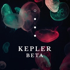 Kepler // Beta