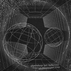 dontstaap feat. Figures In Vacuo — doublestarsystem_707909 [SOVRV111]