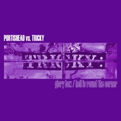 portishead vs. tricky - glory box / hell is round the corner (slowed & reverb)