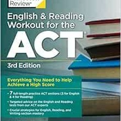 Get [PDF EBOOK EPUB KINDLE] English and Reading Workout for the ACT, 3rd Edition (Col