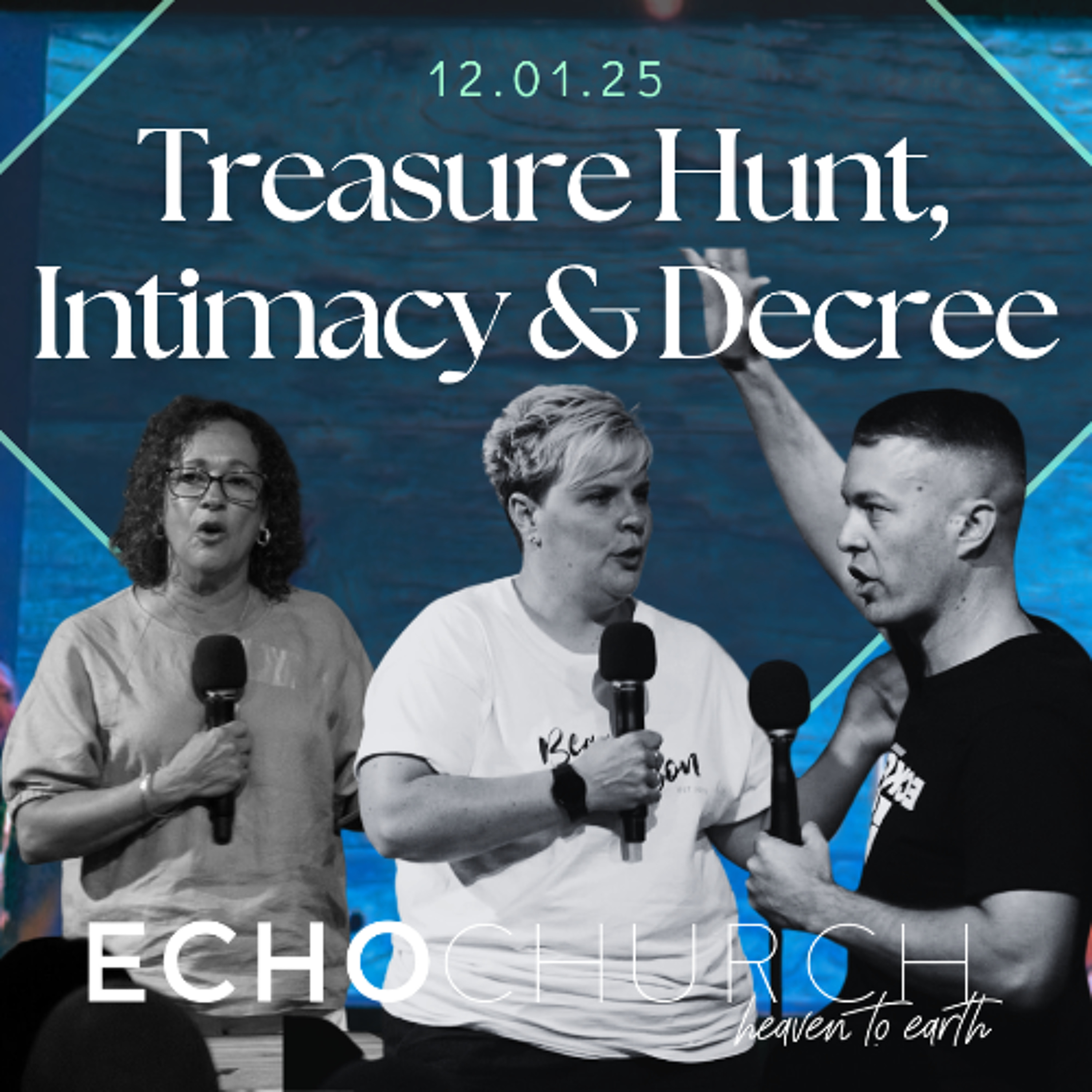 Treasure Hunt, Intimacy & Decree. Echo Church / 12.01.25