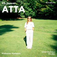 ATTA @Sektor Evolution Dresden - RAVIN RAVIN 25