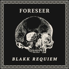 StarryEarth005: Foreseer - Blakk Requiem