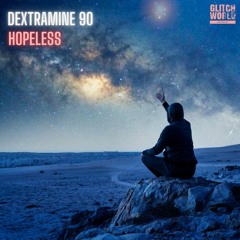 Dextramine 90 - Hopeless(Original mix)
