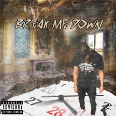 Break Me Down Prod.ComeUp