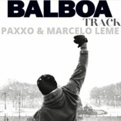 Paxxo & Marcelo Leme - Balboa track (INTRO)