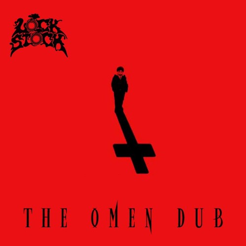 LOCKSTOCK - The Omen Dub (FREE DOWNLOAD)