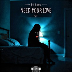 Need Your Love